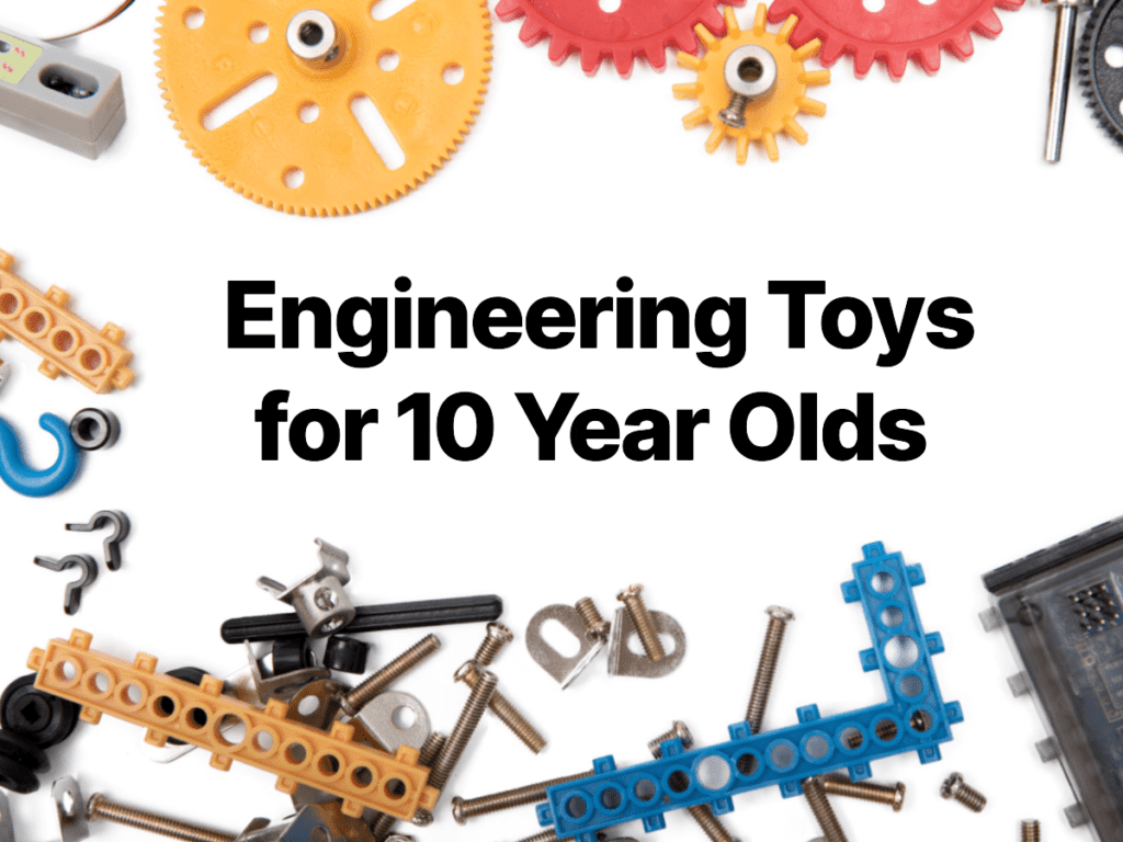 Engineering Toys for 10 Year Olds