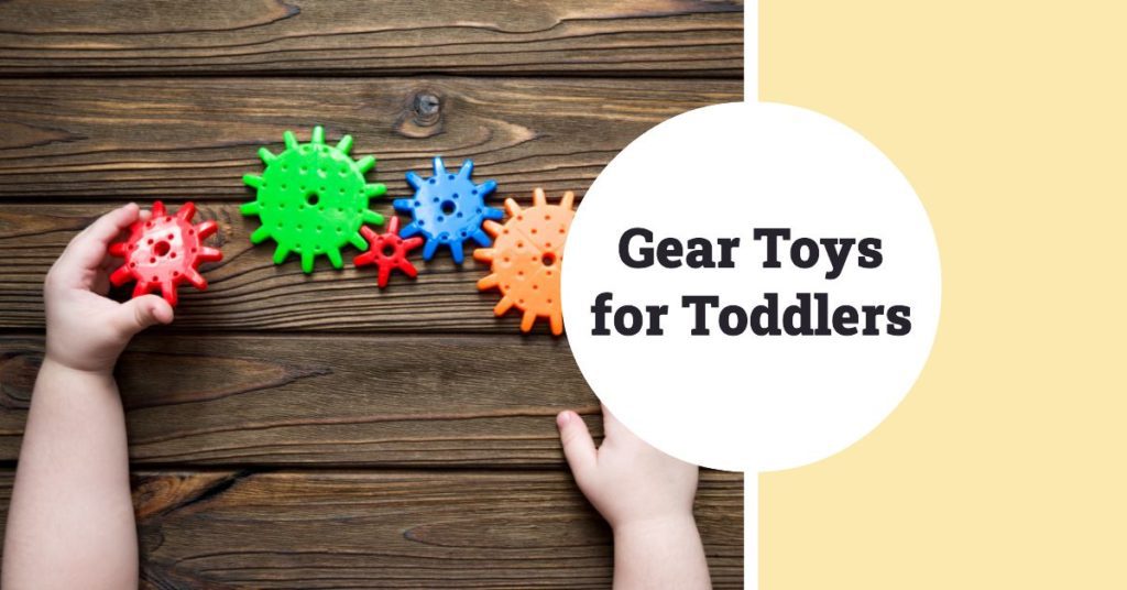 Gear Toys for Toddlers
